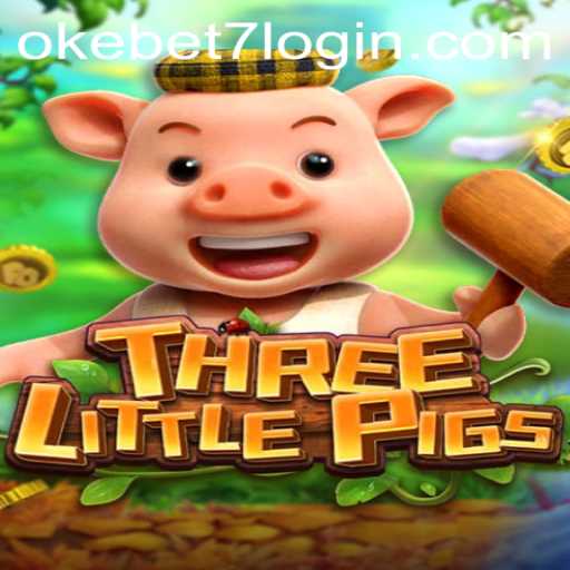 Diving into the World of THREELITTLEPIGS and OKEBET 7 Login