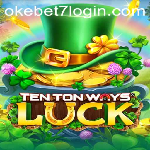 Discover the Thrills of TenTonWaysLuck: Your Portal to Excitement